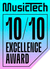 MusicTech 10/10 Excellence Award