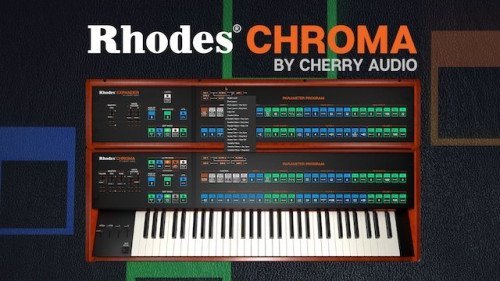 Rhodes and Cherry Audio Re-Launch the Rhodes Chroma Plug-In